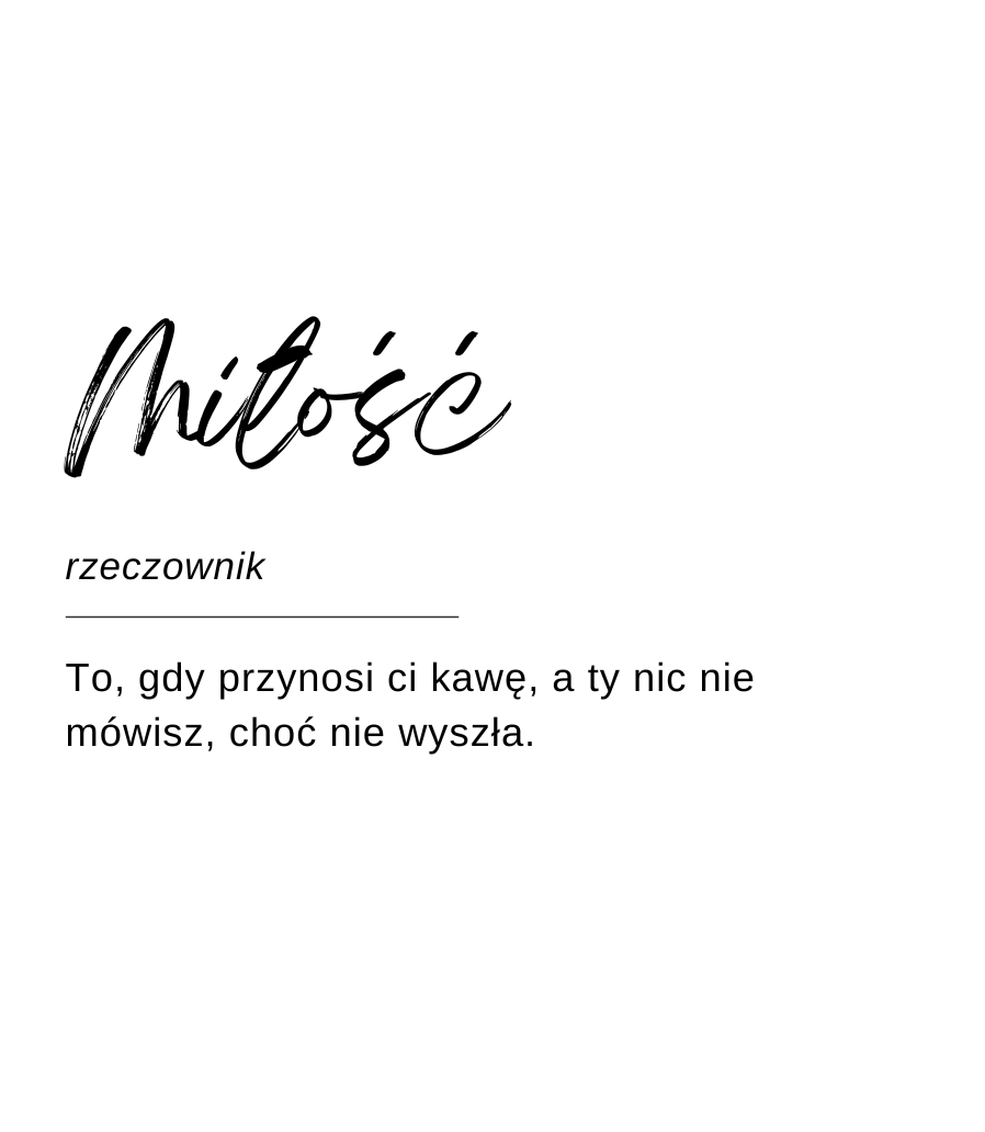 Projekt etykiety świecy Kiskedves w formie hasła słownikowego: „Miłość, rzeczownik – To, gdy przynosi ci kawę, a ty nic nie mówisz, choć nie wyszła.”