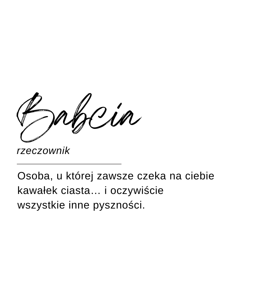 Projekt etykiety świecy Kiskedves w formie hasła słownikowego: „Babcia, rzeczownik – Osoba, u której zawsze czeka na ciebie kawałek ciasta… i oczywiście wszystkie inne pyszności.”
