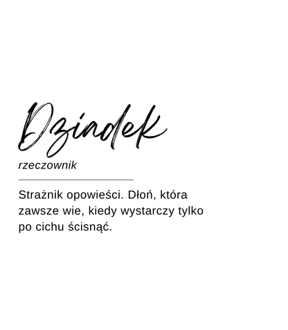 Projekt etykiety świecy Kiskedves w formie hasła słownikowego: „Dziadek, rzeczownik – Strażnik opowieści. Dłoń, która zawsze wie, kiedy wystarczy tylko po cichu ścisnąć.”
