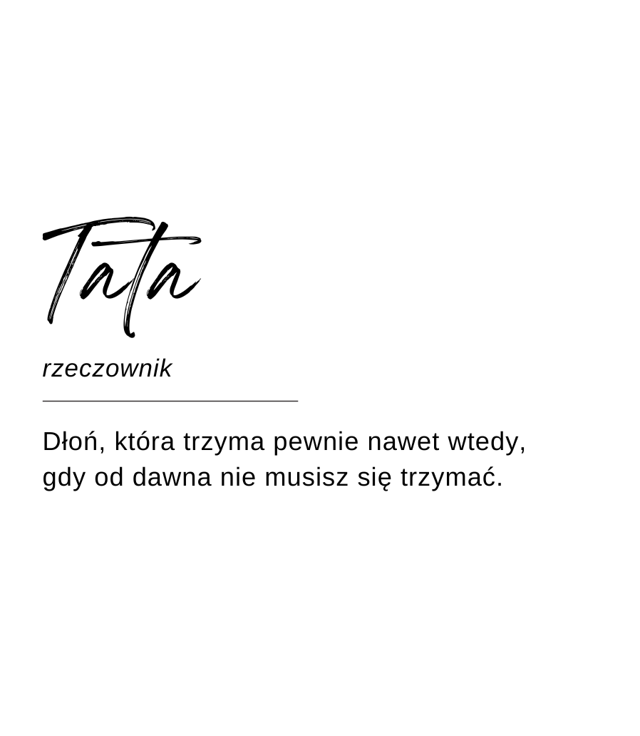 Projekt etykiety świecy Kiskedves w formie hasła słownikowego: „Tata, rzeczownik – Dłoń, która trzyma pewnie nawet wtedy, gdy od dawna nie musisz się trzymać.”