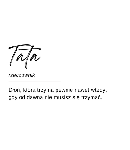 Projekt etykiety świecy Kiskedves w formie hasła słownikowego: „Tata, rzeczownik – Dłoń, która trzyma pewnie nawet wtedy, gdy od dawna nie musisz się trzymać.”