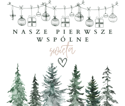 Etykieta świecy Kiskedves: białe tło z rysowaną girlandą z ozdób, pod nią napis Nasze pierwsze wspólne Święta, małe serce i akwarelowy las iglasty